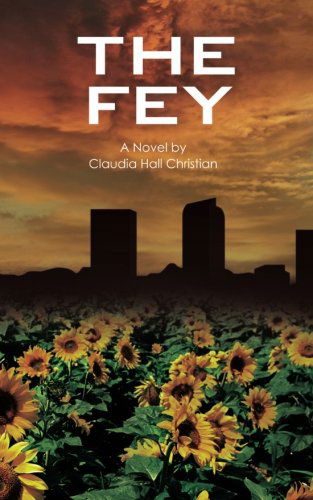 Cover for Claudia Hall Christian · The Fey (Paperback Book) (2009)