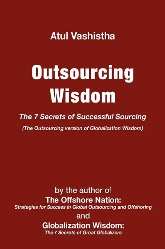 Cover for Atul Vashistha · Outsourcing Wisdom: The 7 Secrets of Successful Sourcing (Hardcover bog) (2010)