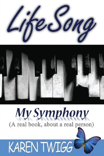 Cover for Karen Twigg · Lifesong - My Symphony (Paperback Book) (2013)