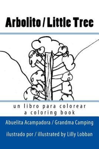 Cover for Abuelita Acampadora · Arbolito / Little Tree (Paperback Book) (2015)