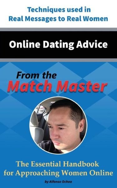 Cover for Alfonso Ochoa · Online Dating Advice From the Match Master (Paperback Book) (2016)