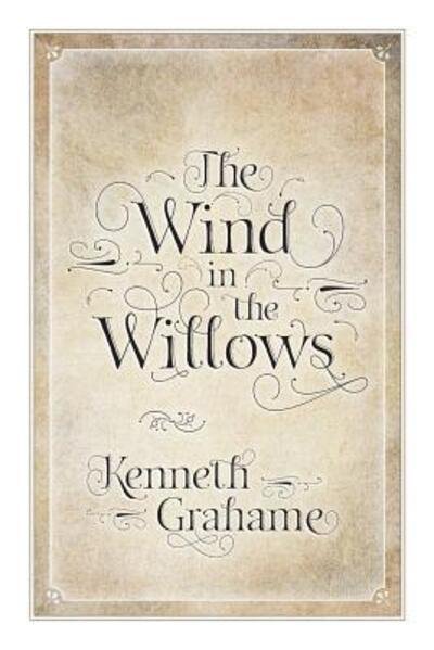 The Wind in the Willows - Kenneth Grahame - Bøger - Wayward Park Publishing - 9780997380637 - 25. november 2016