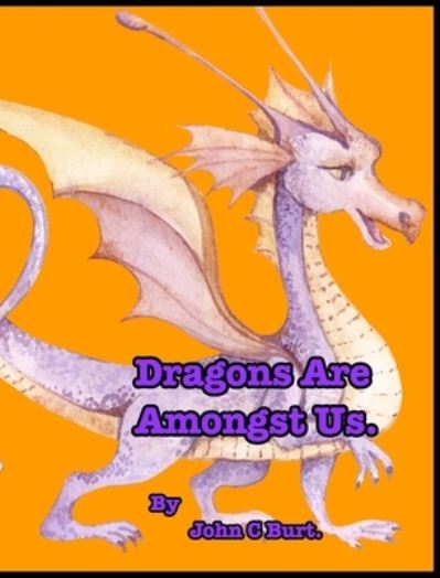 Cover for Inc. Blurb · Dragons Are Amongst Us. (Hardcover Book) (2021)