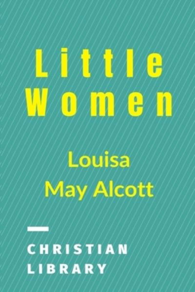 Cover for Louisa May Alcott · Little Women (Paperback Bog) (2024)