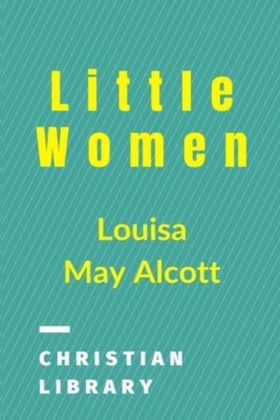 Little Women - Louisa May Alcott - Bøker - Blurb - 9781006515637 - 26. april 2024
