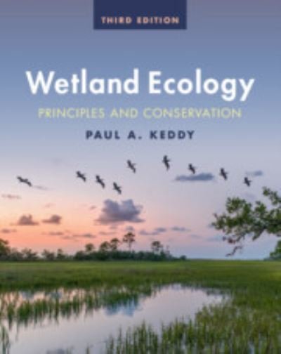 Cover for Paul A. Keddy · Wetland Ecology: Principles and Conservation (Gebundenes Buch) [3 Revised edition] (2023)