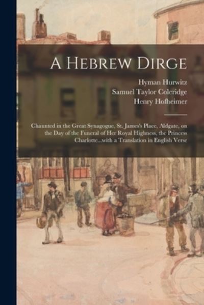 Cover for Hyman 1770-1844 Hurwitz · A Hebrew Dirge (Paperback Book) (2021)