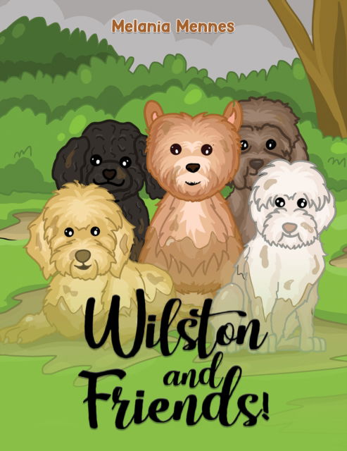 Cover for Melania Mennes · Wilston and Friends! (Paperback Book) (2025)