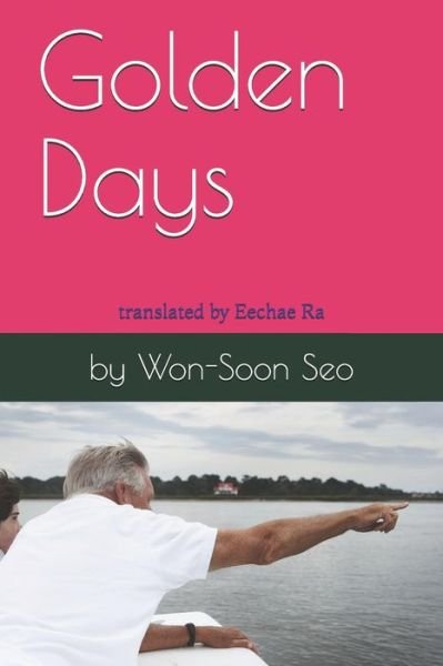 Cover for Won-Soon Seo · Golden Days (Paperback Book) (2019)