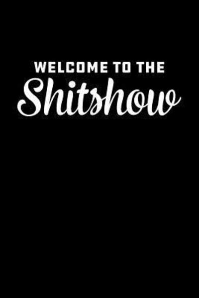 Cover for Swearworks · Welcome To The Shitshow (Paperback Book) (2019)