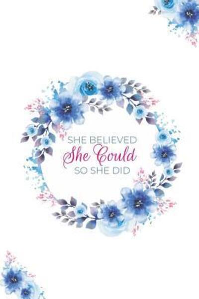 Cover for Inkbooks Ink · She Believed She Could, So She Did (Paperback Book) (2019)