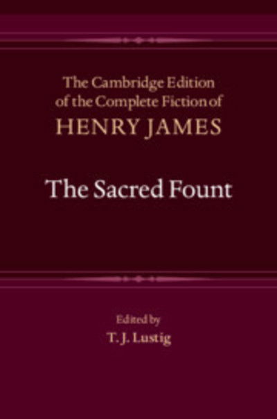 Cover for Henry James · The Sacred Fount - The Cambridge Edition of the Complete Fiction of Henry James (Gebundenes Buch) (2019)