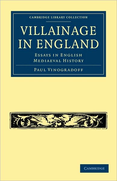 Cover for Paul Vinogradoff · Villainage in England: Essays in English Mediaeval History - Cambridge Library Collection - Medieval History (Paperback Book) (2010)