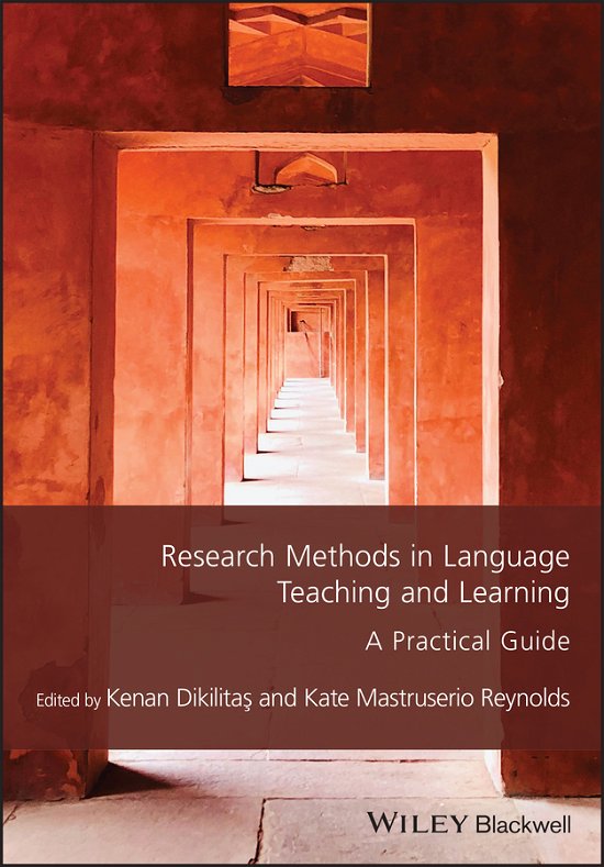 Research Methods in Language Teaching and Learning: A Practical Guide - Guides to Research Methods in Language and Linguistics - Dikilitas - Livres - John Wiley and Sons Ltd - 9781119701637 - 17 mars 2022