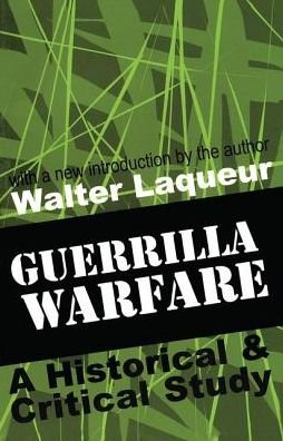 Cover for Walter Laqueur · Guerrilla Warfare: A Historical and Critical Study (Gebundenes Buch) (2017)