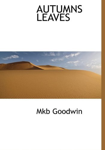 Cover for Mkb Goodwin · Autumns Leaves (Inbunden Bok) (2010)