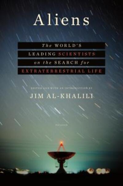 Cover for Jim Al-Khalili · Aliens the world's leading scientists on the search for extraterrestrial life (Book) [First U.S. edition. edition] (2017)