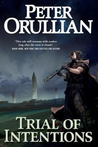 Cover for Peter Orullian · Trial of Intentions - Vault of Heaven (Paperback Book) (2016)