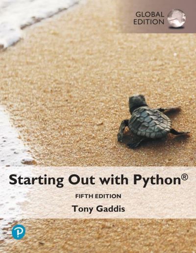 Starting Out with Python, Global Edition - Tony Gaddis - Books - Pearson Education Limited - 9781292408637 - July 6, 2021