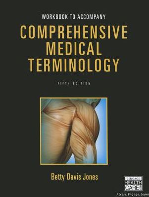 Cover for Betty Jones · Student Workbook for Jones' Comprehensive Medical Terminology, 5th (Paperback Book) (2015)