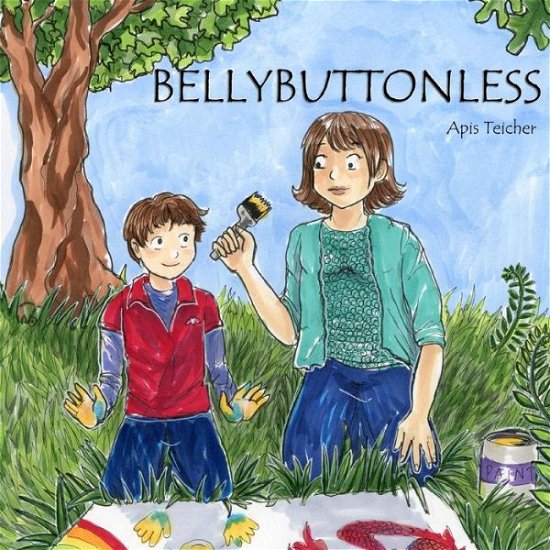 Cover for Apis Teicher · Bellybuttonless (Pocketbok) (2012)