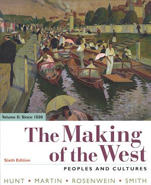 Cover for Lynn Hunt · The Making of the West, Volume 2 : Since 1500 Peoples and Cultures (Paperback Book) (2018)