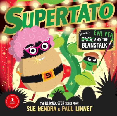 Cover for Sue Hendra · Supertato: Presents Jack and the Beanstalk: – a show-stopping gift this Christmas! (Hardcover bog) (2022)