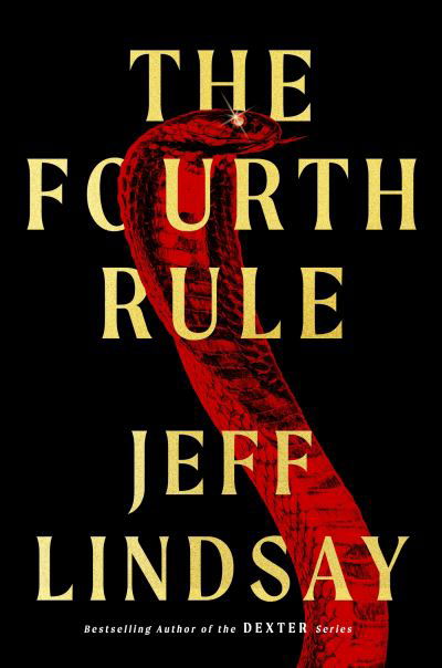 Cover for Jeff Lindsay · The Fourth Rule (Hardcover bog) (2023)