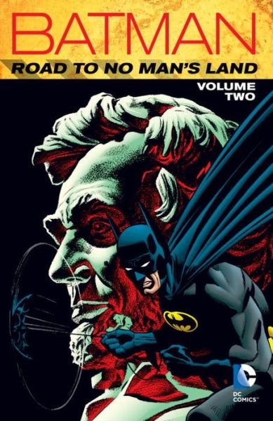 Cover for Chuck Dixon · Batman: Road to No Man's Land Vol. 2 (Pocketbok) (2016)