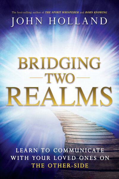 Cover for John Holland · Bridging two realms (Book) [1st edition. edition] (2018)