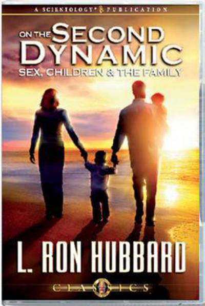 Cover for L. Ron Hubbard · On the Second Dynamic - Sex, Children and the Family - Classic Lectures Series (Audiobook (CD)) (2009)