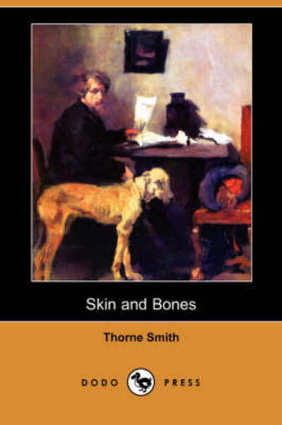 Cover for Thorne Smith · Skin and Bones (Dodo Press) (Paperback Book) (2008)