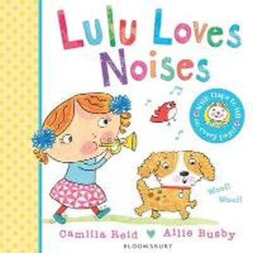 Cover for Camilla Reid · Lulu Loves Noises - LULU (Board book) (2014)
