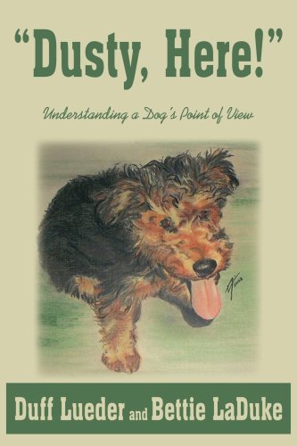 Cover for Duff Lueder · &quot;Dusty, Here!&quot;: Understanding a Dog's Point of View (Paperback Bog) (2004)
