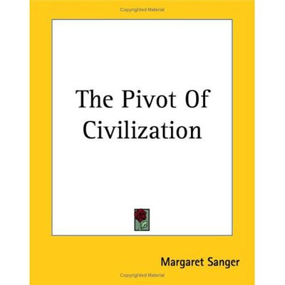 Cover for Margaret Sanger · The Pivot of Civilization (Paperback Book) (2004)