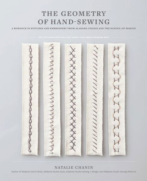 Cover for Natalie Chanin · Geometry of Hand-Sewing: A Romance in Stitches and Embroidery from Alabama Chanin and The School of Making (Pocketbok) (2017)