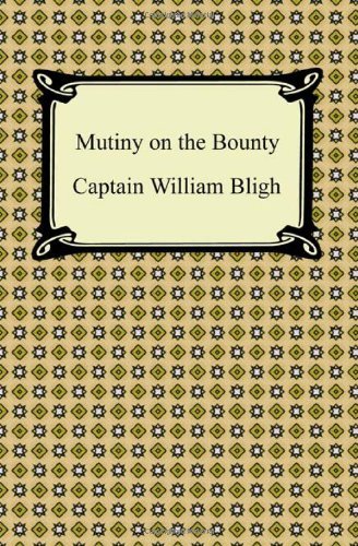 Mutiny on the Bounty - William Bligh - Libros - Digireads.com - 9781420942637 - 2011