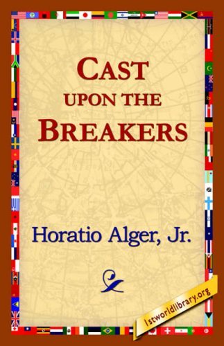 Cover for Alger Jr. Horatio · Cast Upon the Breakers (Innbunden bok) (2006)