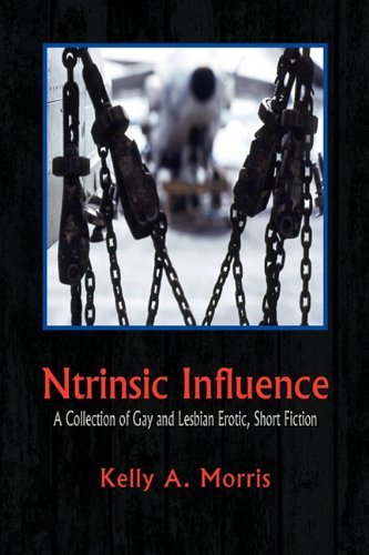 Cover for Kelly A. Morris · Ntrinsic Influence (Hardcover Book) (2010)