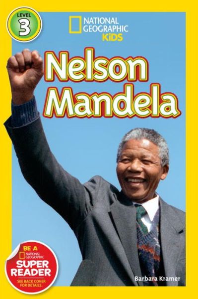 Cover for Barbara Kramer · National Geographic Readers: Nelson Mandela - Readers Bios (Paperback Book) (2014)