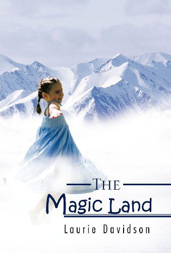 Cover for Laurie Davidson · The Magic Land (Hardcover Book) (2011)