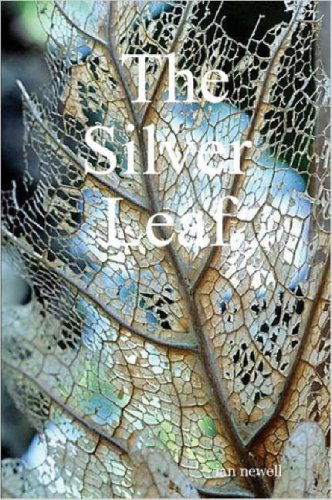 Cover for Ian Newell · The Silver Leaf (Paperback Book) (2007)