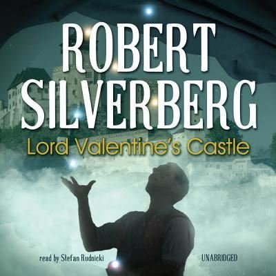 Cover for Robert Silverberg · Lord Valentine's Castle (CD) (2012)