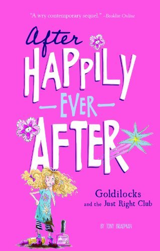 Cover for Tony Bradman · Goldilocks - After Happily Ever After (Paperback Bog) [Reprint edition] (2014)