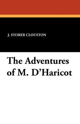 Cover for J. Storer Clouston · The Adventures of M. D'haricot (Paperback Book) (2024)