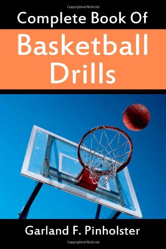 Cover for Garland F. Pinholster · Complete Book of Basketball Drills (Paperback Book) (2010)