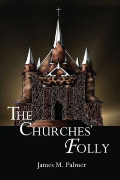 Cover for James Palmer · The Churches' Folly (Paperback Book) (2009)