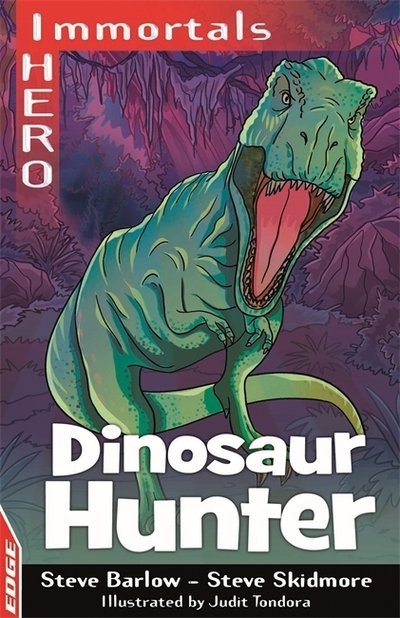 Cover for Steve Barlow · EDGE: I HERO: Immortals: Dinosaur Hunter - Edge - I Hero Immortals (Pocketbok) [Illustrated edition] (2019)