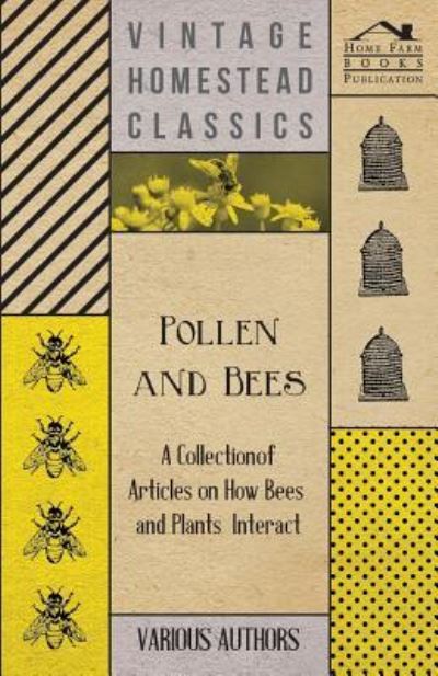 Cover for Pollen and Bees - a Collection of Articles on How Bees and Plants Interact (Paperback Book) (2011)