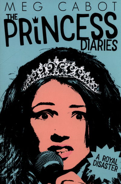 A Royal Disaster - Princess Diaries - Meg Cabot - Bücher - Pan Macmillan - 9781447280637 - 2. Juli 2015